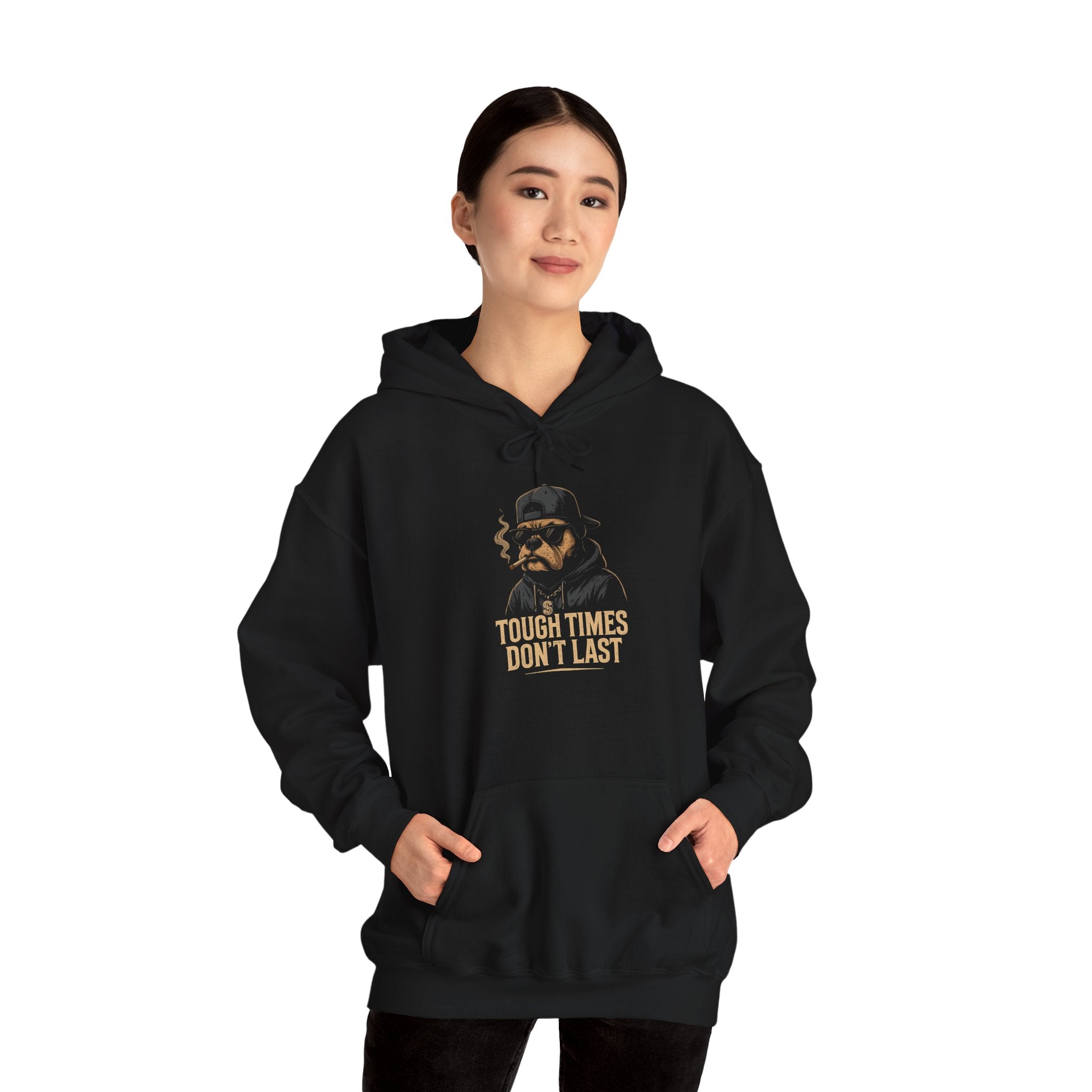 Tough Times Don't Last Hoodie