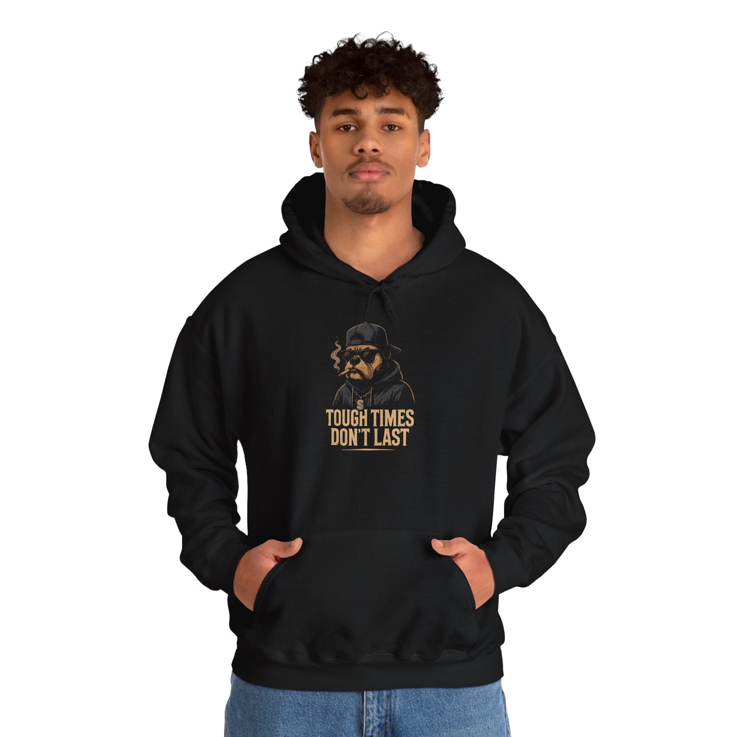 Tough Times Don't Last Hoodie