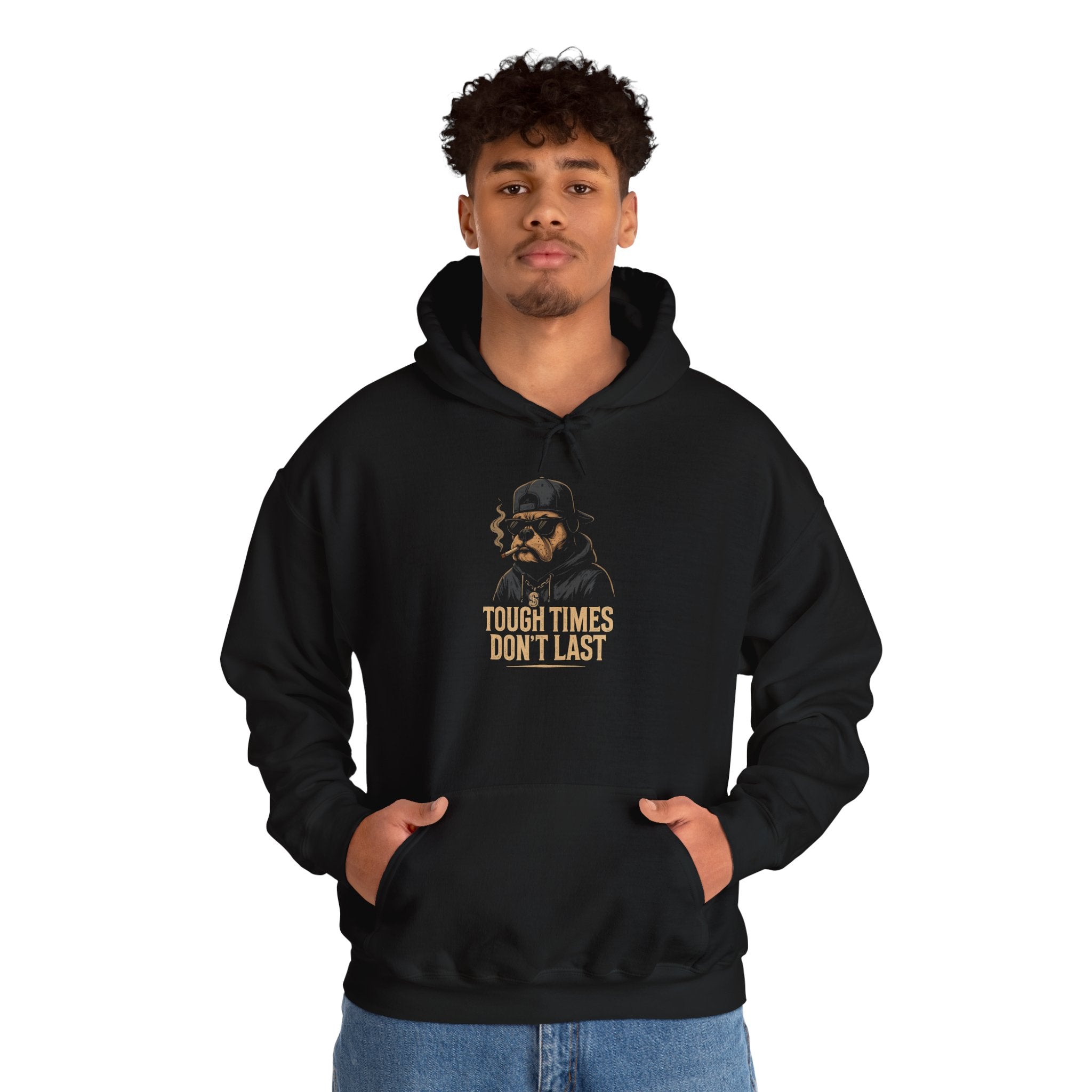 Tough Times Don't Last Hoodie