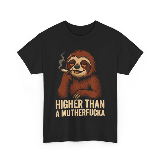 Higher Than Mutherfucka