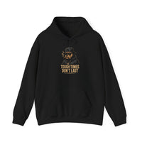 Tough Times Don't Last Hoodie